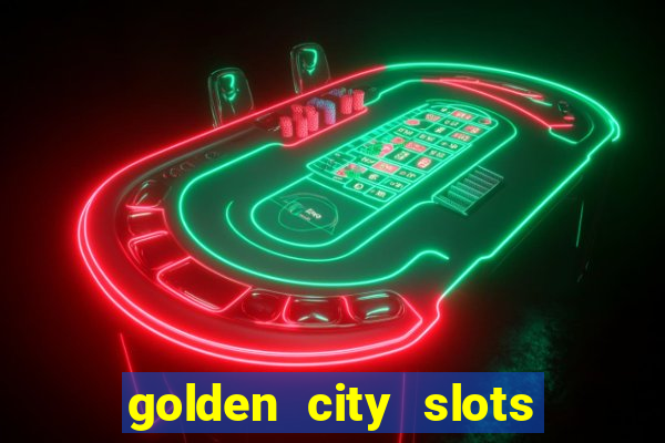 golden city slots vegas casino