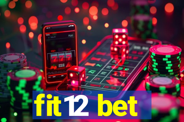 fit12 bet