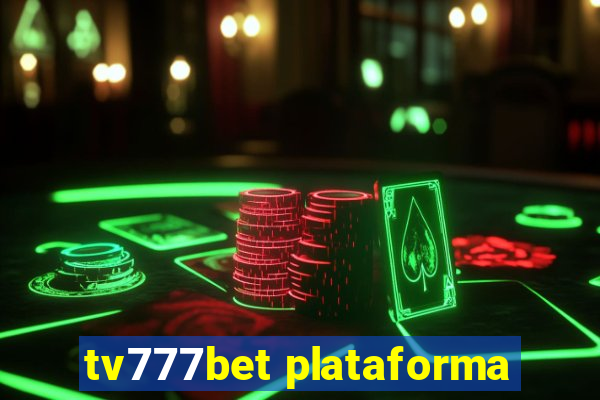 tv777bet plataforma