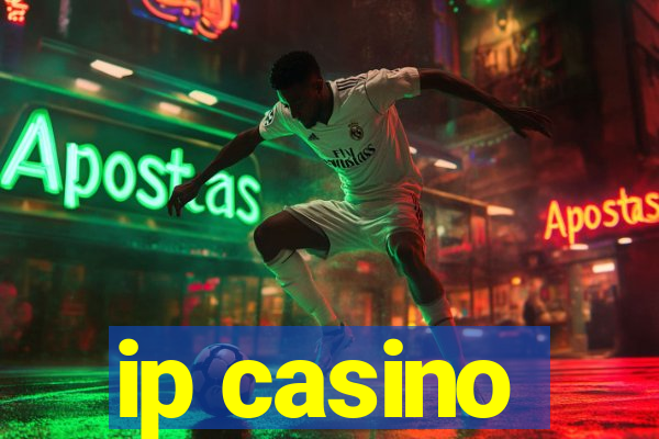 ip casino