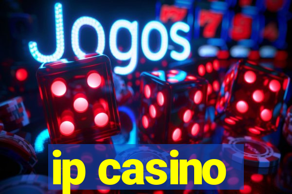 ip casino