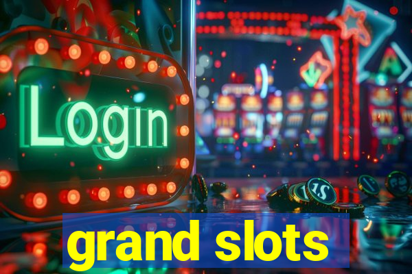 grand slots