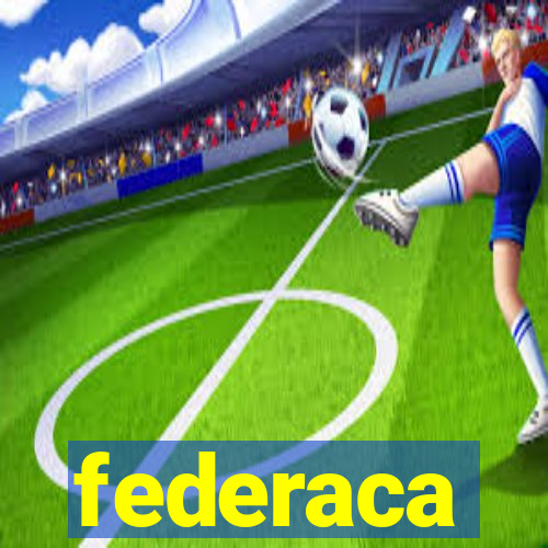 federaca