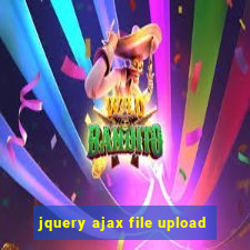 jquery ajax file upload