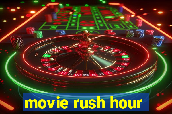 movie rush hour