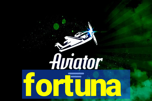 fortuna