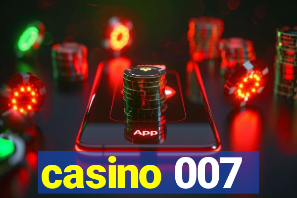 casino 007