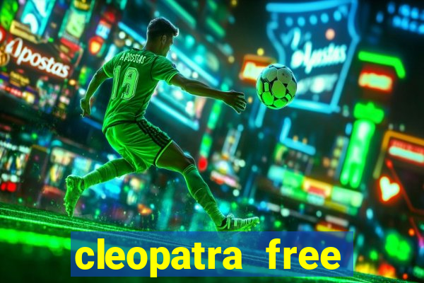 cleopatra free slots games