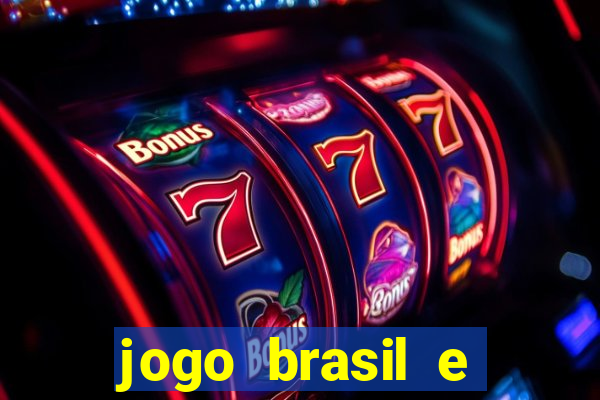 jogo brasil e espanha hoje