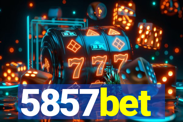 5857bet