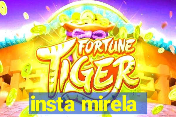 insta mirela