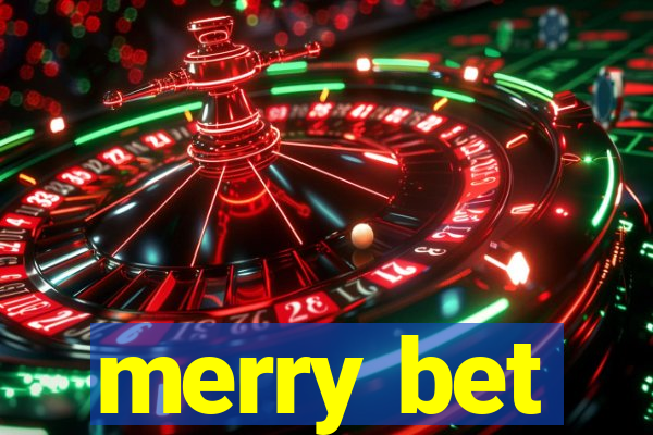 merry bet