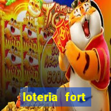 loteria fort resultado de hoje