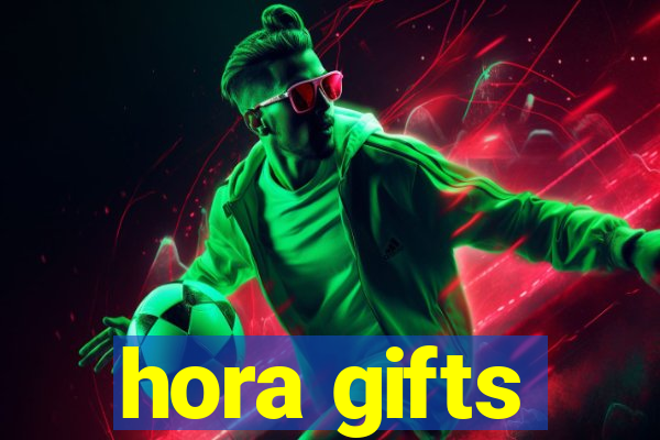 hora gifts