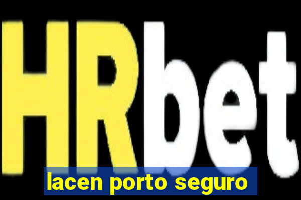 lacen porto seguro