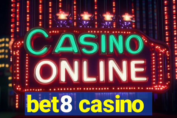 bet8 casino