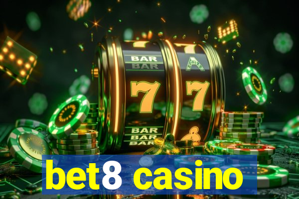 bet8 casino