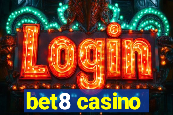 bet8 casino