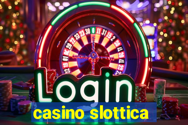 casino slottica