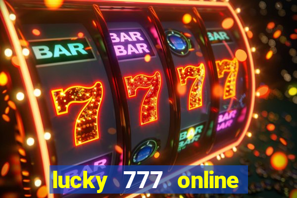 lucky 777 online casino login