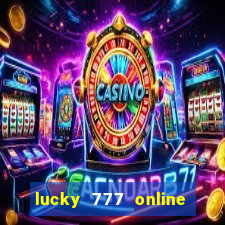 lucky 777 online casino login