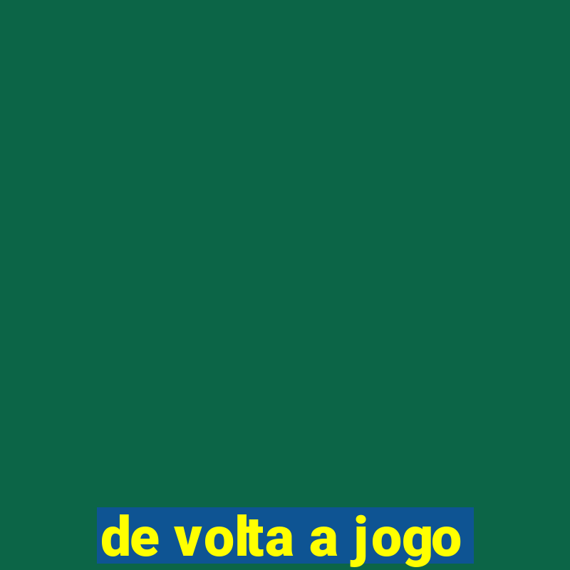 de volta a jogo