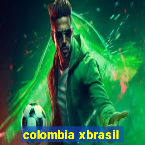 colombia xbrasil