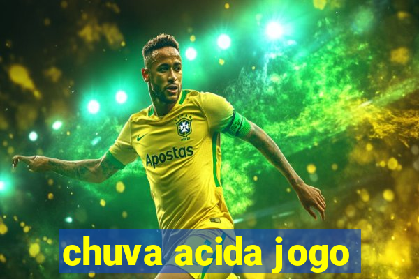 chuva acida jogo