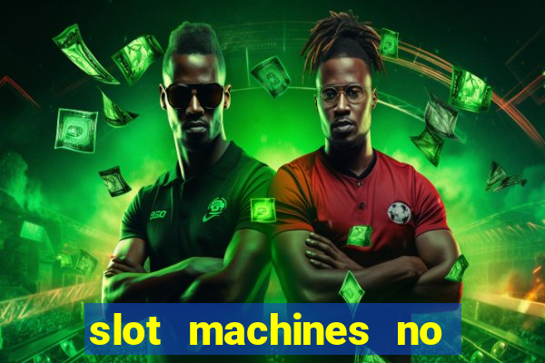 slot machines no deposit bonus