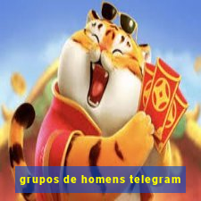 grupos de homens telegram