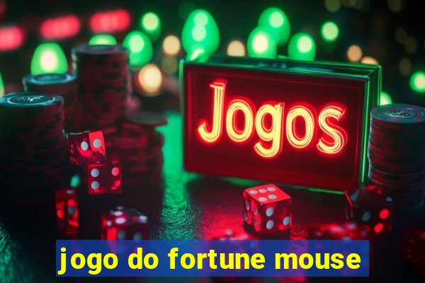 jogo do fortune mouse