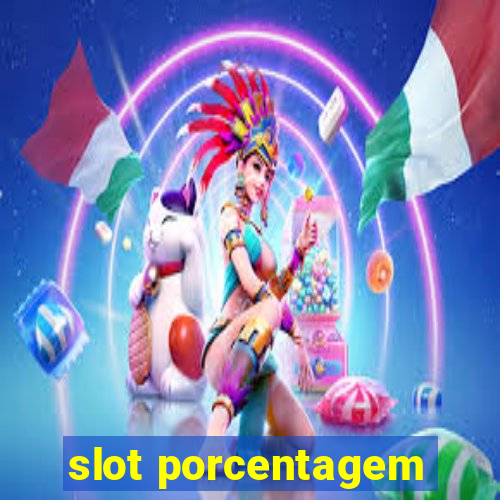 slot porcentagem