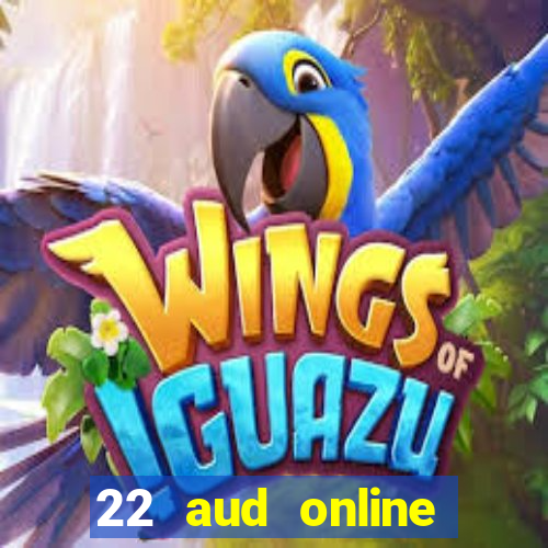 22 aud online casino e wallet