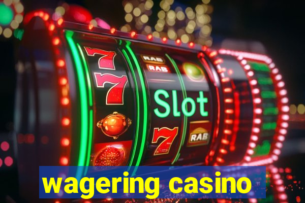 wagering casino