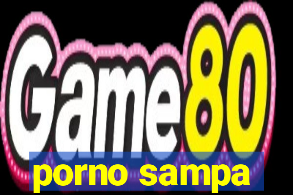 porno sampa