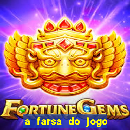 a farsa do jogo do tigrinho