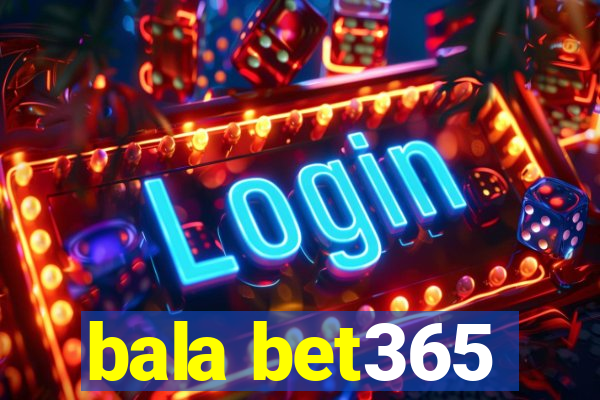 bala bet365