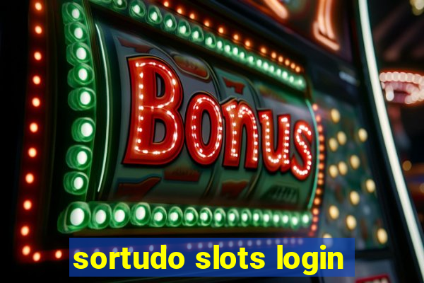 sortudo slots login