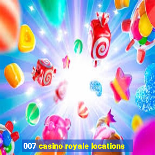 007 casino royale locations