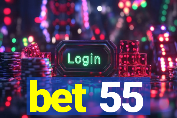 bet 55