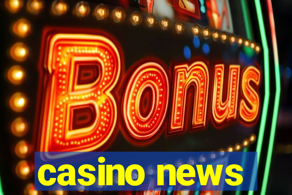 casino news