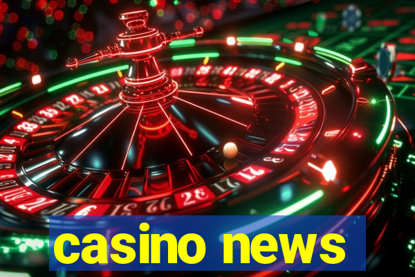 casino news