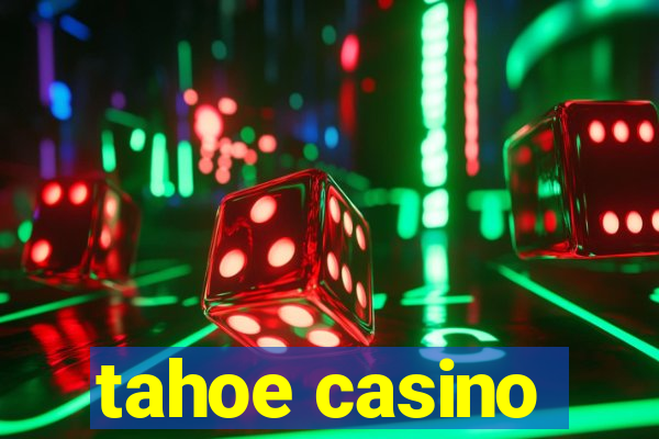 tahoe casino