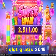 slot gratis 2018