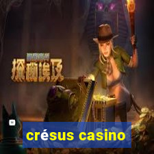 crésus casino