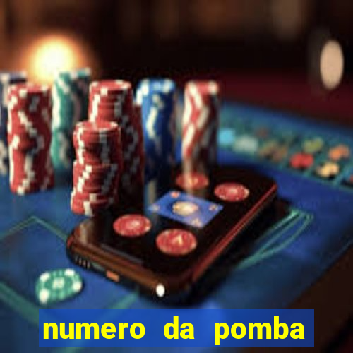 numero da pomba jogo do bicho