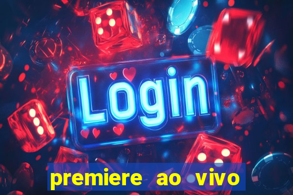 premiere ao vivo gratis futebol