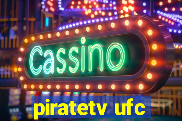 piratetv ufc