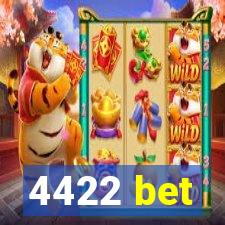 4422 bet