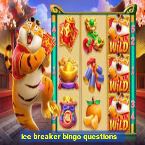 ice breaker bingo questions